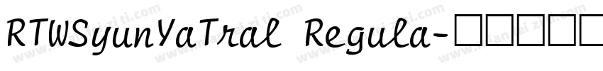 RTWSyunYaTral Regula字体转换